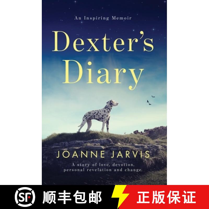 【2-3周达】Dexter's Diary: A story of love, devotion, personal revelation and change. [9781913728014]