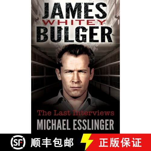 【3-4周达】精装 James Whitey Bulger: The Last Interviews [9798986744377]