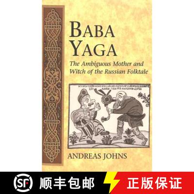 【3-4周达】Baba Yaga : The Ambiguous Mother and Witch of the Russian Folktale [9780820467696]