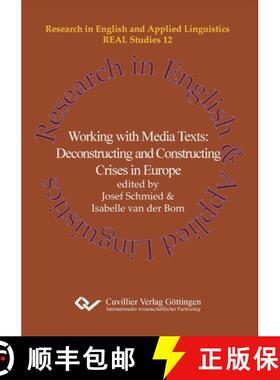 【3-4周达】Working with Media Texts. Deconstructing and Constructing Crises in Europe [9783736997097]