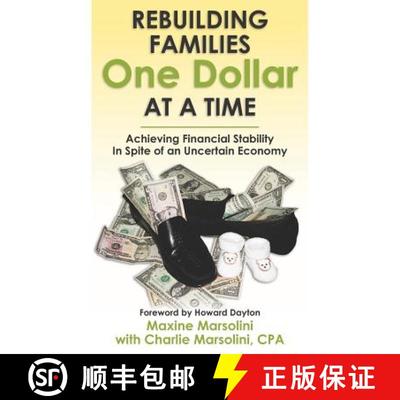 【3-4周达】Rebuilding Families One Dollar at a Time: Achieving Financial Stability In Spite of an Unc... [9780615476742]