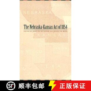 Volume 9780803248229 The Act Kansas 4周达 Nebraska 1854