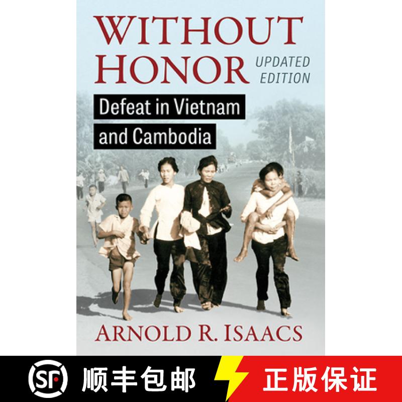 【2-3周达】Without Honor : Defeat in Vietnam and Cambodia, Updated Edition [9781476686356]