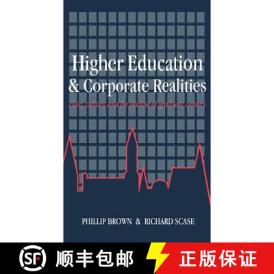【3-4周达】Higher Education And Corporate Realities : Class, Culture And The Decline Of Graduate Careers [9781857281033]