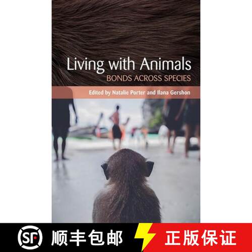 【3-4周达】精装 Living with Animals – Bonds Across Species [9781501724817]
