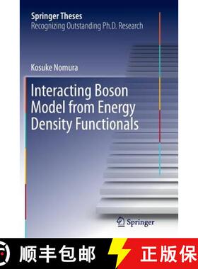 【3-4周达】Interacting Boson Model from Energy Density Functionals [9784431547419]