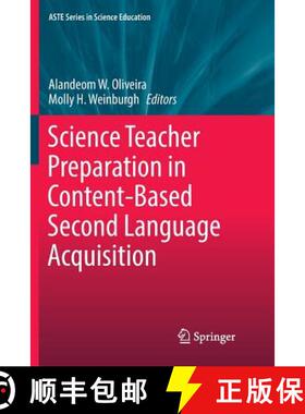【3-4周达】Science Teacher Preparation in Content-Based Second Language Acquisition [9783319828442]