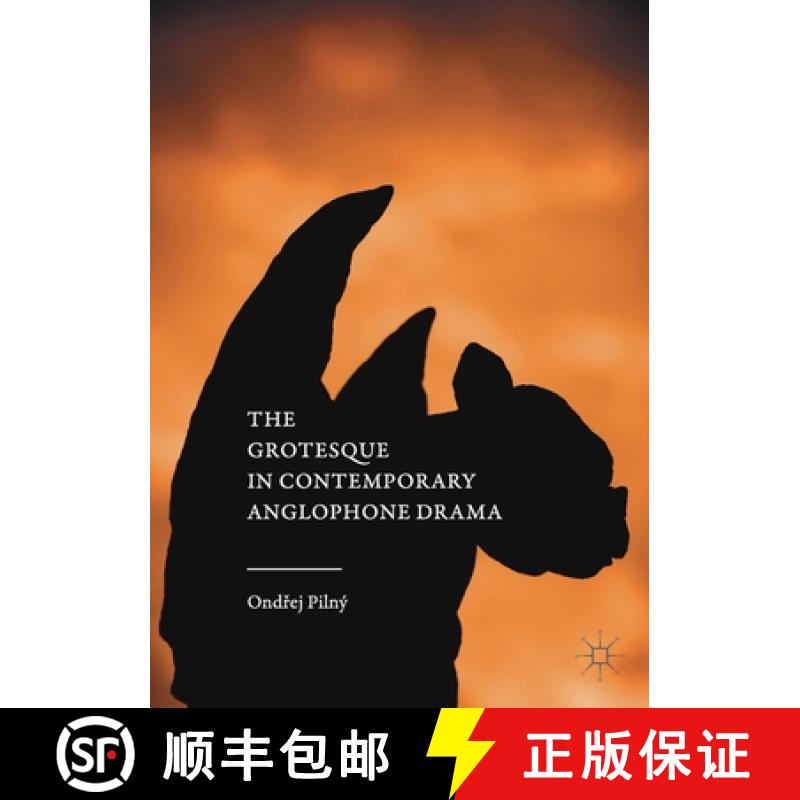 【3-4周达】The Grotesque in Contemporary Anglophone Drama [9781349702763]