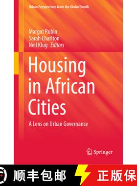 【3-4周达】Housing in African Cities : A Lens on Urban Governance [9783031374074]