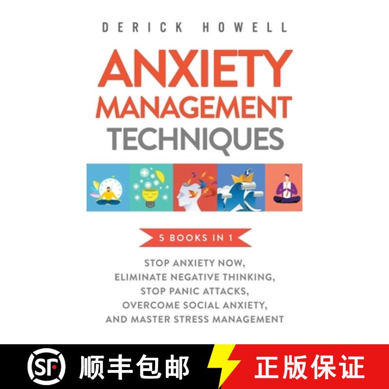 【3-4周达】Anxiety Management Techniques 5 Books in 1: Stop Anxiety Now, Eliminate Negative Thinking,... [9781647801403]