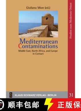 预订 Mediterranean Contaminations: Middle East, North Africa, and Europe in Contact [9783879974689]