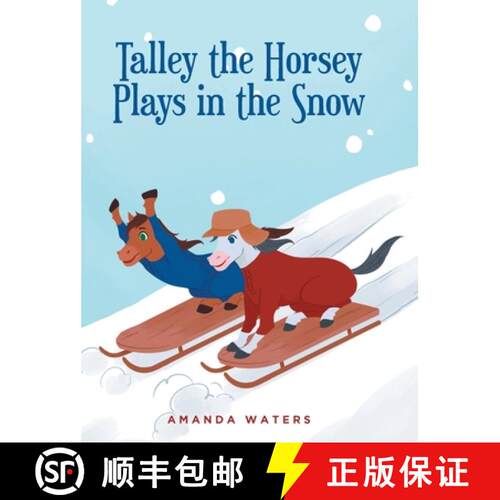 【3-4周达】精装 Talley the Horsey Plays in the Snow [9798889820734]
