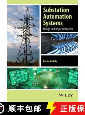 【3-4周达】Substation Automation Systems - Design And Implementation [Wiley能源] [9781118987209]