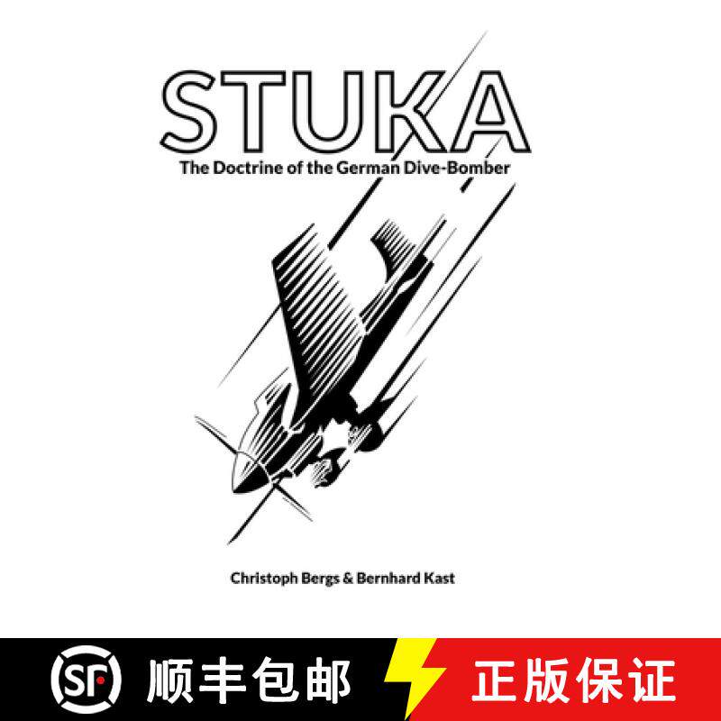 【3-4周达】Stuka: The Doctrine of the German Dive-Bomber [9781915453068]