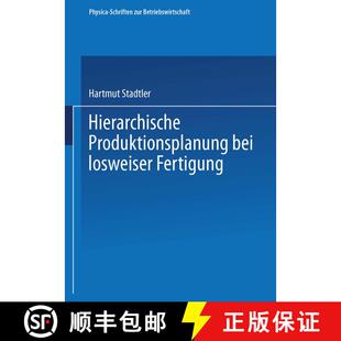 【3-4周达】Hierarchische Produktionsplanung bei losweiser Fertigung [9783790804010]