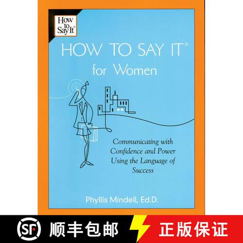 【3-4周达】How To Say It for Women: Communicating with Confidence and Power Using the Language of Suc... [9780735202221]