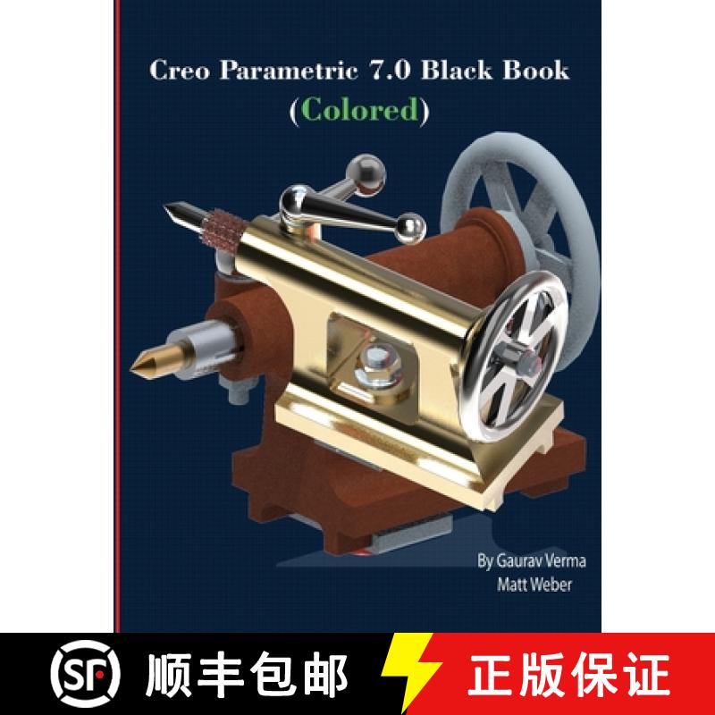 【3-4周达】Creo Parametric 7.0 Black Book (Colored) [9781774590041]