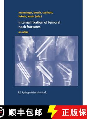 【3-4周达】Internal fixation of femoral neck fractures : An Atlas [9783709120026]