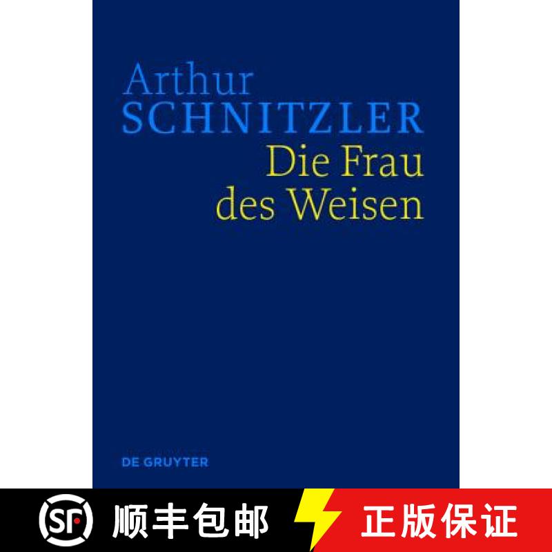 【2-3周达】Die Frau Des Weisen: Historisch-Kritische Ausgabe [9783110450460]