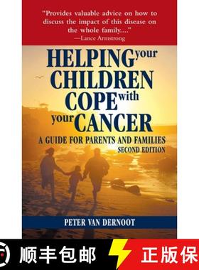 【3-4周达】Helping Your Children Cope with Your Cancer (Second Edition): A Guide for Parents and Fami... [9781578262311]