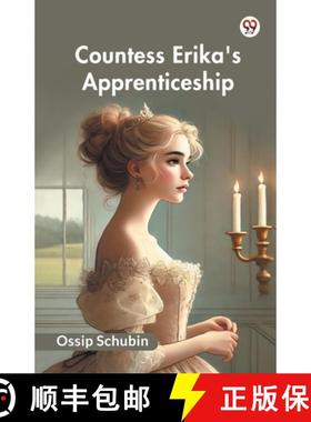【3-4周达】Countess Erika's Apprenticeship (Edition1) [9789370819474]