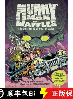 【3-4周达】Mummy Man and Waffles: The Dire Deeds of Doctor Gargo [9780063254879]