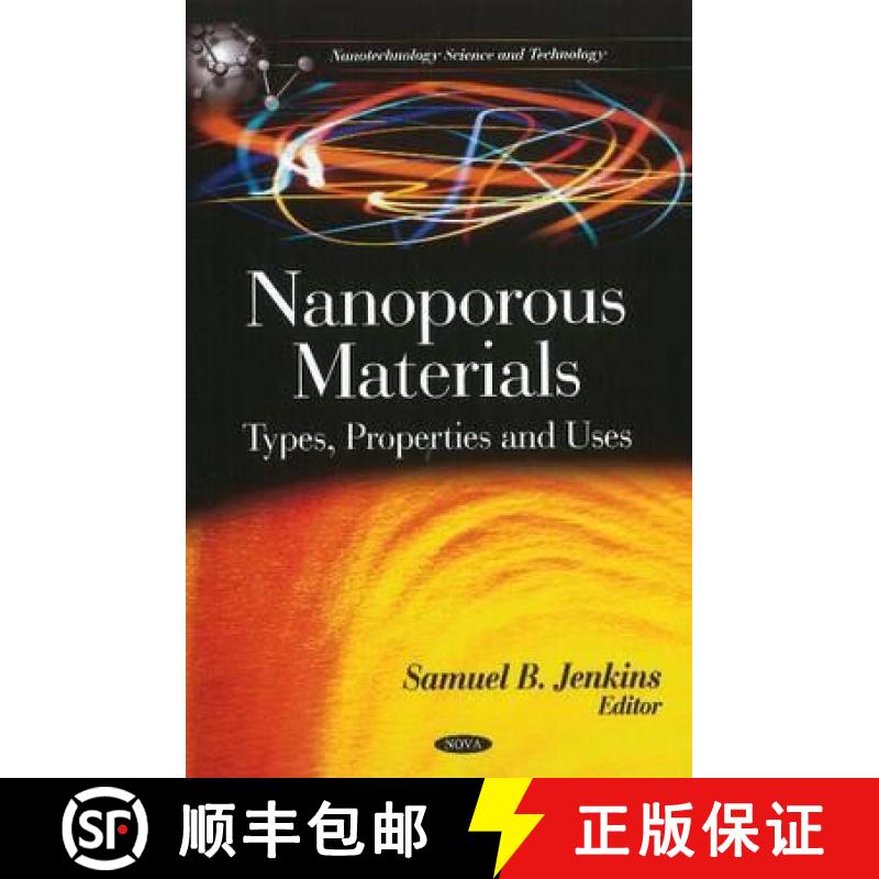 【3-4周达】Nanoporous Materials: Types, Properties and Uses [9781616681821]