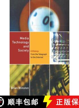 【3-4周达】Media Technology and Society : A History From the Printing Press to the Superhighway [9781138130678]