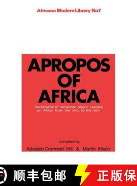 【3-4周达】Apropos of Africa : Sentiments of Negro American Leaders on Africa from the 1800s to the 1... [9781138010963]