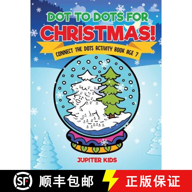 【3-4周达】Dot to Dots for Christmas! Connect the Dots Activity Book Age 7 [9781541934627]