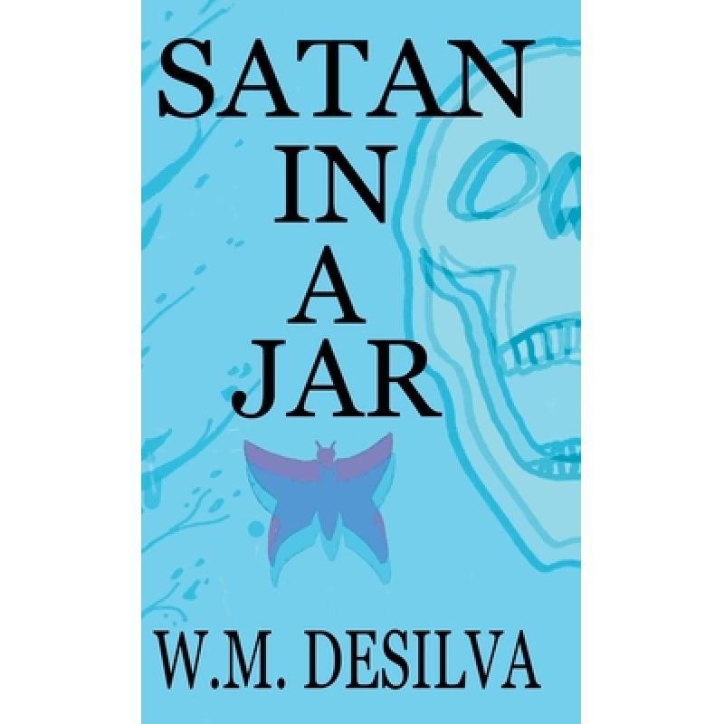 预订 satan in a jar: a novel [9780989617277]