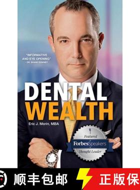 【3-4周达】Dental Wealth: Utilizing Your Practice to Create Financial Freedom [9781950282807]