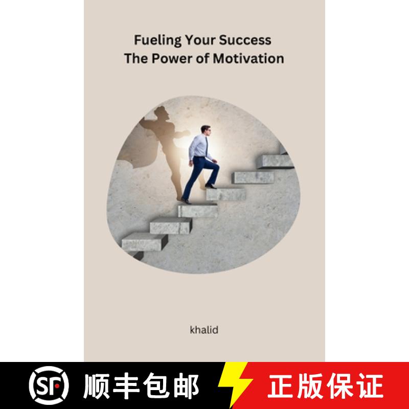 【2-3周达】Fueling Your Success The Power of Motivation [9788119669387]