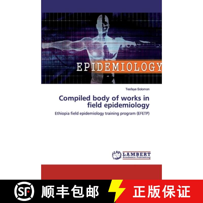 预订 Compiled body of works in field epidemiology [9786200785190]