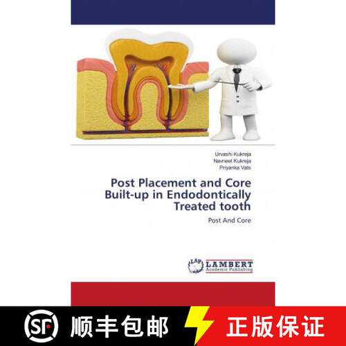 预订 Post Placement and Core Built-up in Endodontically Treated tooth [9786202675451]
