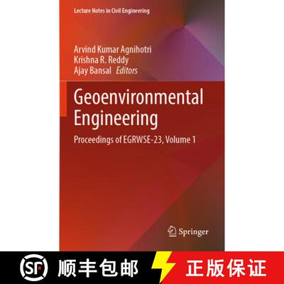 【3-4周达】Geoenvironmental Engineering: Proceedings of EGRWSE-23, Volume 1 [9789819738250]