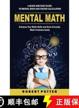 预订 Mental Math: A Quick and Easy Guide to Mental Math and Faster Calculation (Enhance Your Math Ski... [9781998769766]