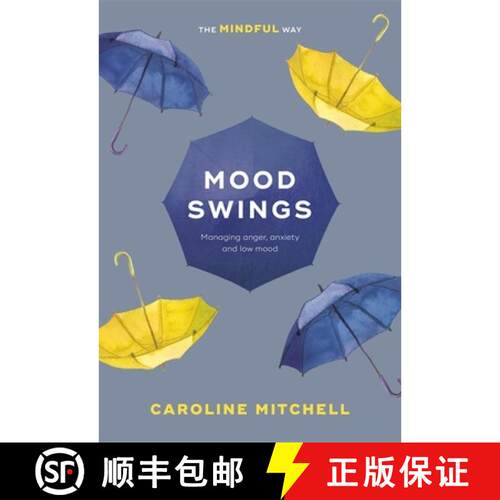 【3-4周达】Mood Swings: The Mindful Way: Managing Anger, Anxiety and Low Mood [9781847094599]