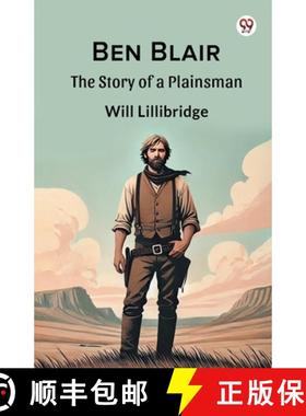 预订 Ben BlairThe Story of a Plainsman (Edition1) [9789369429370]
