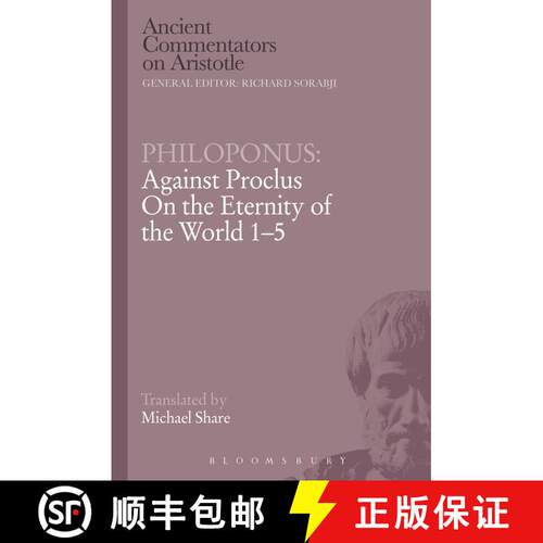 【3-4周达】精装 Philoponus: Against Proclus On the Eternity of the World 1-5 [9780715632338]