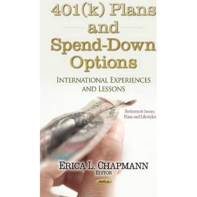 【4周达】401(k) Plans and Spend-down Options: International Experiences and Lessons [9781631175800]