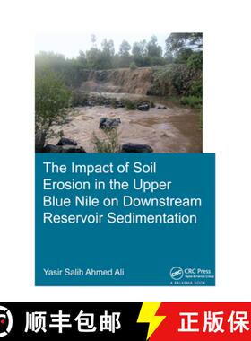 【3-4周达】The Impact of Soil Erosion in the Upper Blue Nile on Downstream Reservoir Sedimentation [9781138373266]