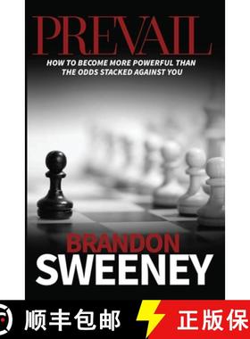 【3-4周达】Prevail: How to become more powerful than the odds stacked against you: How to become more... [9780578706207]