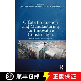 Innovative Process People Construction 9781138550711 Offsite Production and 预订 Manufacturing Technology for