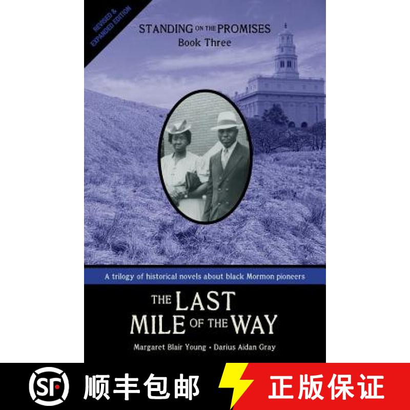 【3-4周达】Standing on the Promises, Book Three: The Last Mile of the Way (Revised & Expanded) [9780988323308]