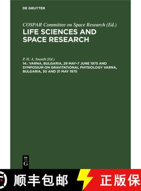 【3-4周达】Varna, Bulgaria, 29 May-7 June 1975 and Symposium on Gravitational Physiology Varna, Bulga... [9783112516836]