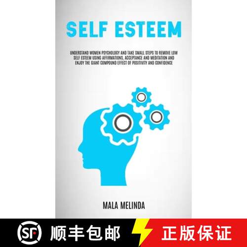 【3-4周达】Self Esteem: Understand Women Psychology and Take Small Steps to Remove Low Self Esteem Us... [9781989682722]