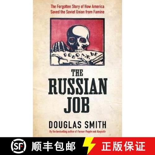 【3-4周达】Russian Job: The Forgotten Story of How America Saved the Soviet Union from Famine [9781509882915]
