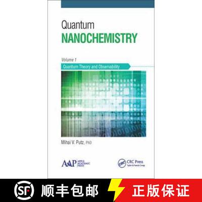 【3-4周达】精装 Quantum Nanochemistry, Volume One: Quantum Theory and Observability [9781771881333]
