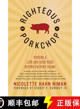 【3-4周达】Righteous Porkchop: Finding a Life and Good Food Beyond Factory Farms [9780061998454]